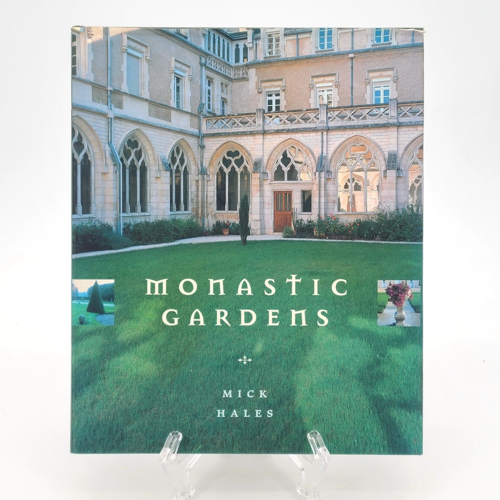Monastic Gardens - Hardcover - Mick Hales - Very Good Condition 2000
